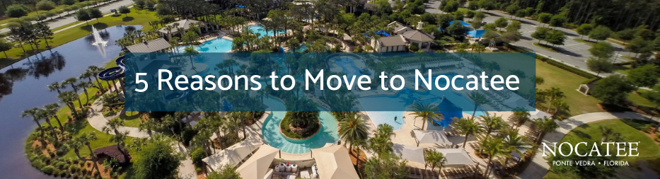 5 Reasons to Move to Nocatee