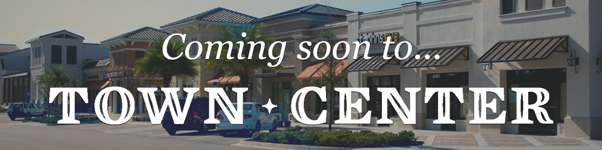 Coming Soon to Nocatee Town Center